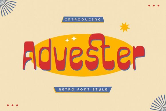 Advester: The Retro Font That Boosts Campaign Visibility