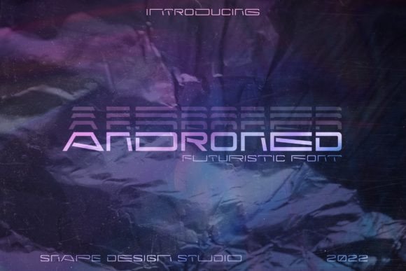Androned: A Modern Font for Future-Forward Creations