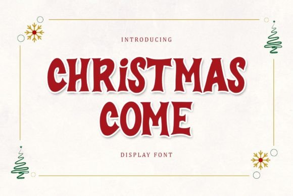 Christmas Come Font for Festive Crafting and Design