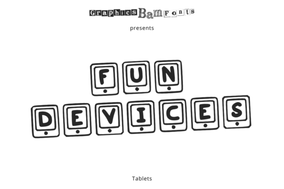 Fun Devices Tablet: A Playful Display Font for Creative Makers