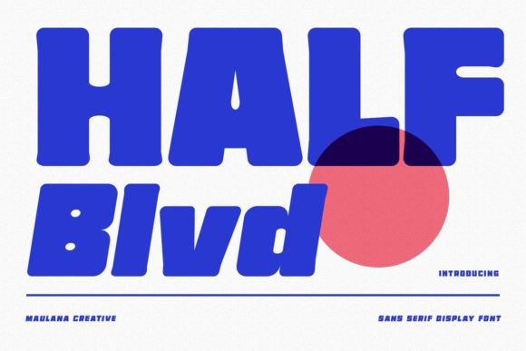 Half Blvd: A Display Font for Bold and Expressive Editorial Design