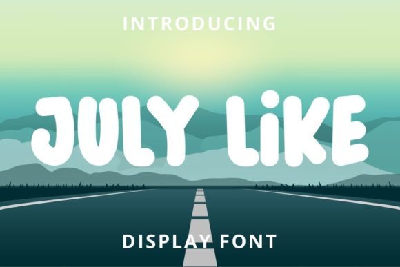 July Like: A Playful Display Font for Creative Projects
