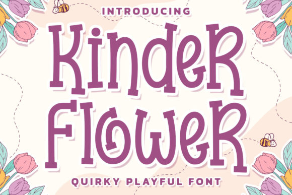 Kinder Flower: The Playful Display Font for Small Business Branding
