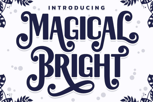 Magic Bright: A Premium Display Font for Modern Branding