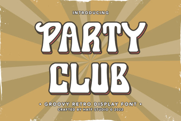 Party Club: A Groovy Retro Display Font for Editorial Design