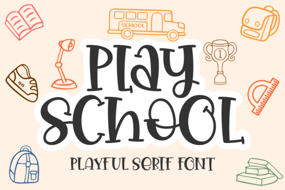 Play School Font Review and Download Guide