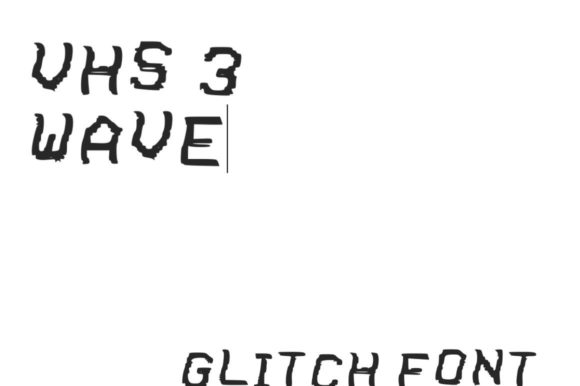 VHS Glitch 3 Wave: The Ultimate Distorted Display Typeface for Digital Brands